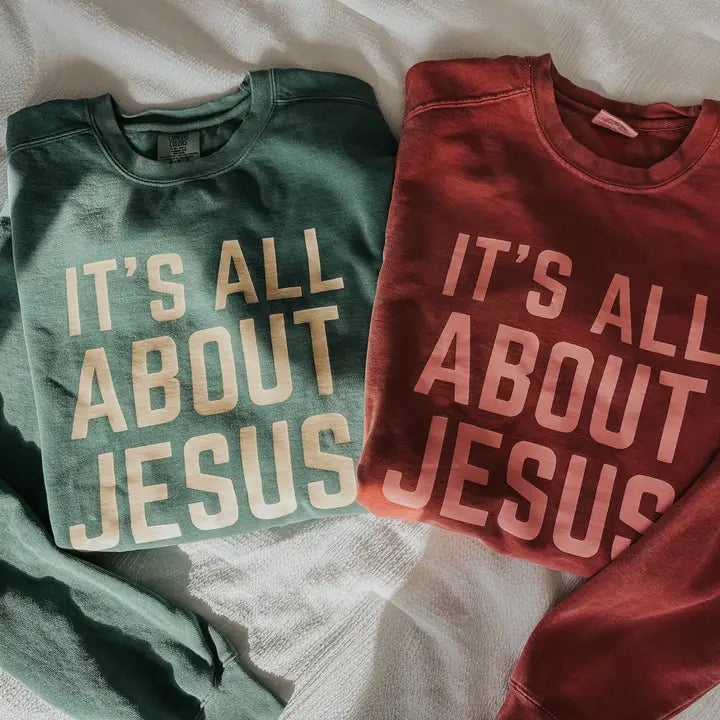 It's All About Jesus Sweatshirt