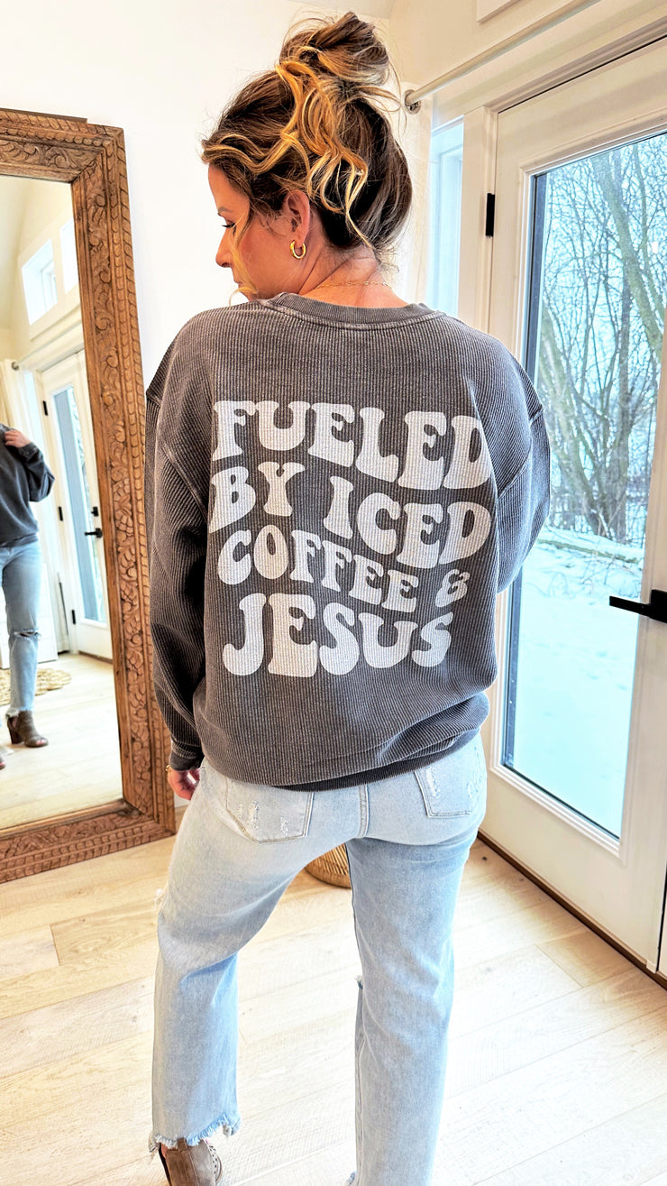 Fueled by Jesus & Iced Coffee Corded Crew