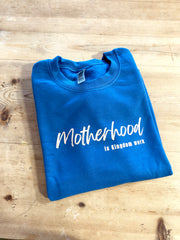 Motherhood Sweatshirt